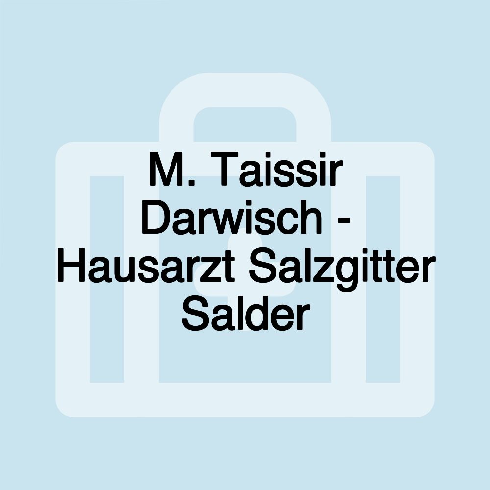 M. Taissir Darwisch - Hausarzt Salzgitter Salder