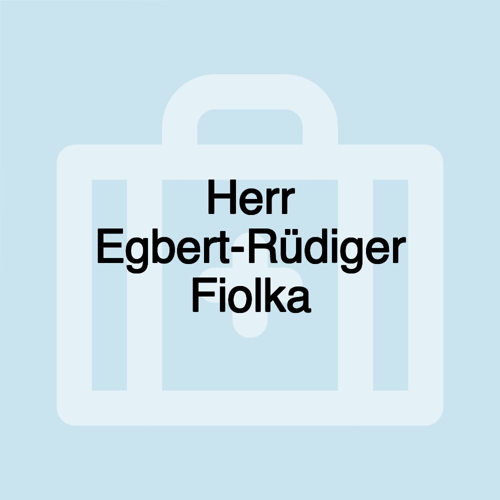 Herr Egbert-Rüdiger Fiolka