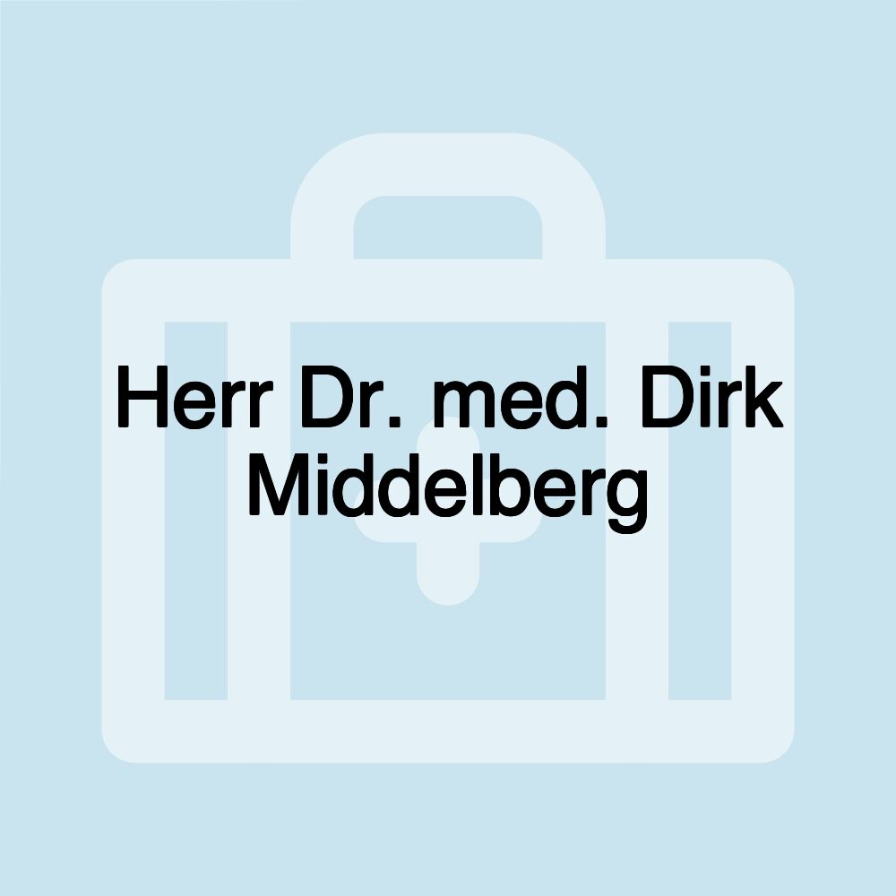 Herr Dr. med. Dirk Middelberg