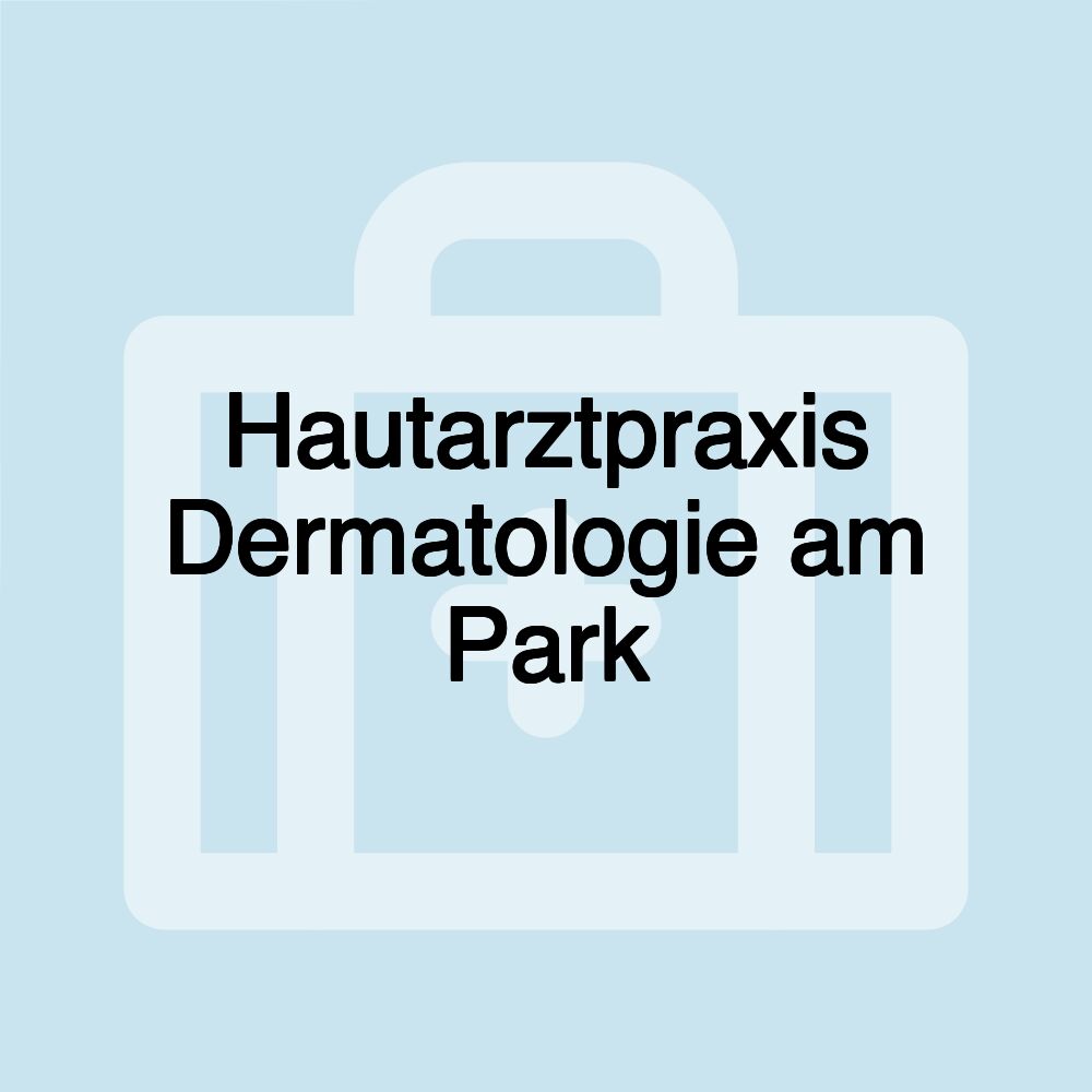 Hautarztpraxis Dermatologie am Park