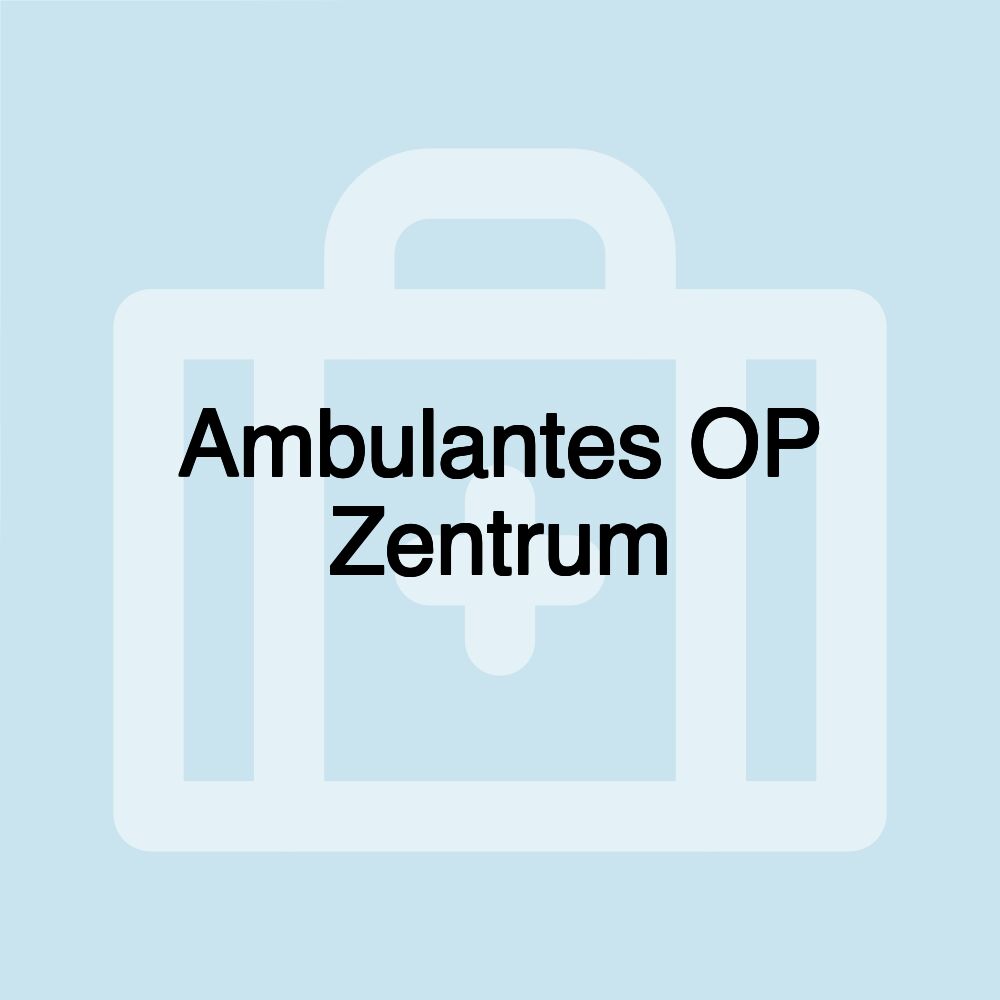 Ambulantes OP Zentrum