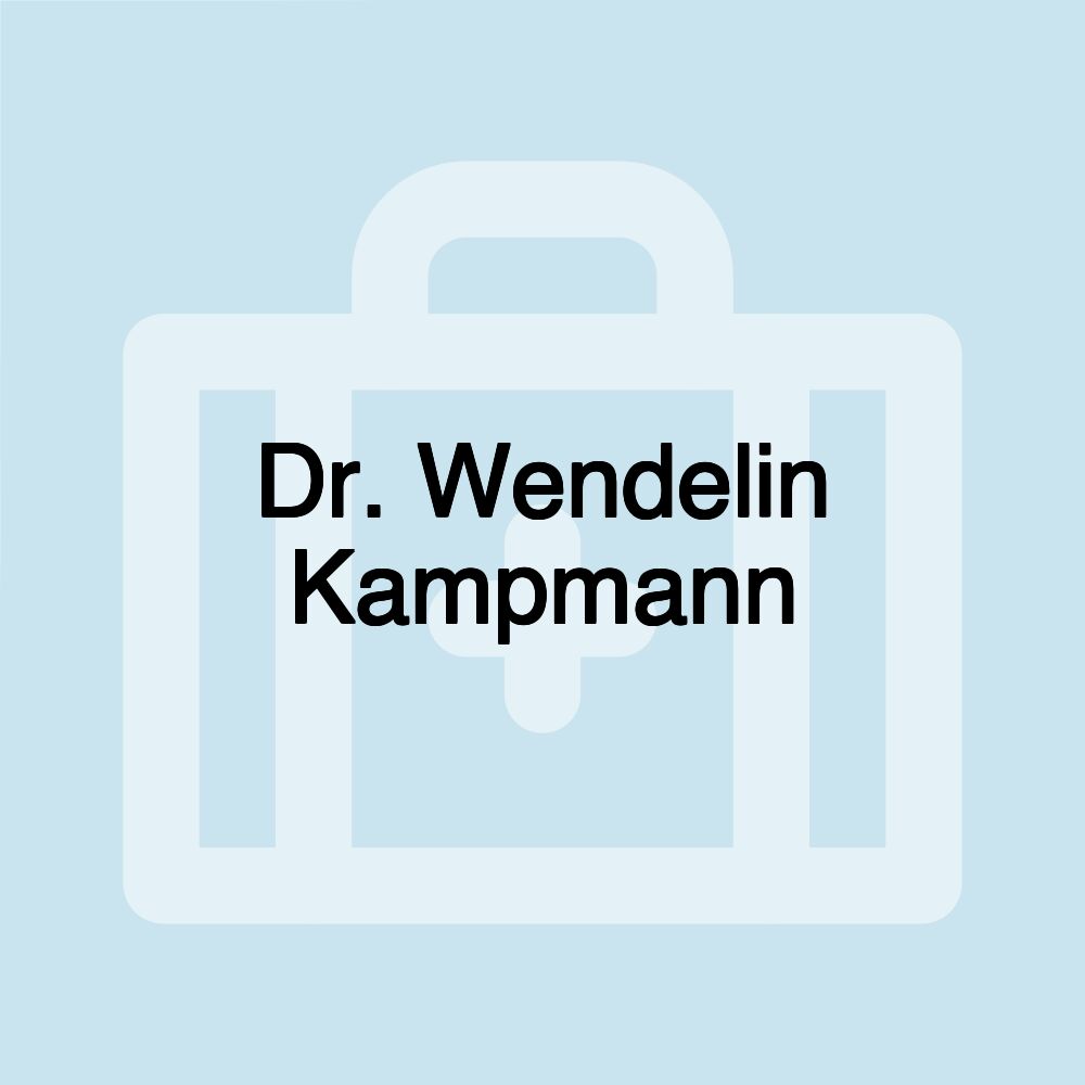 Dr. Wendelin Kampmann