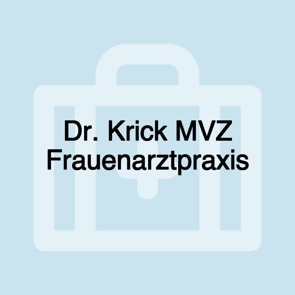 Dr. Krick MVZ Frauenarztpraxis