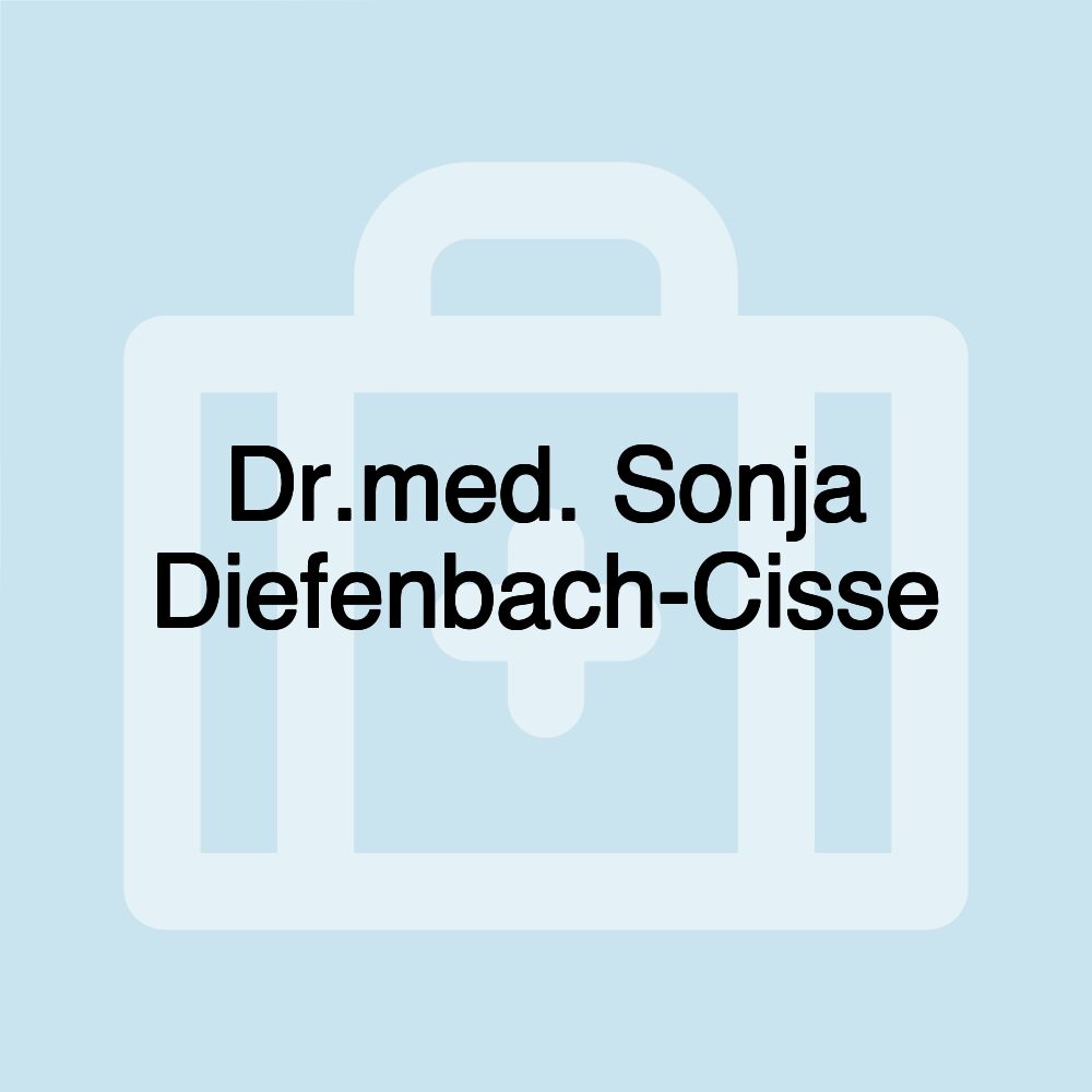 Dr.med. Sonja Diefenbach-Cisse