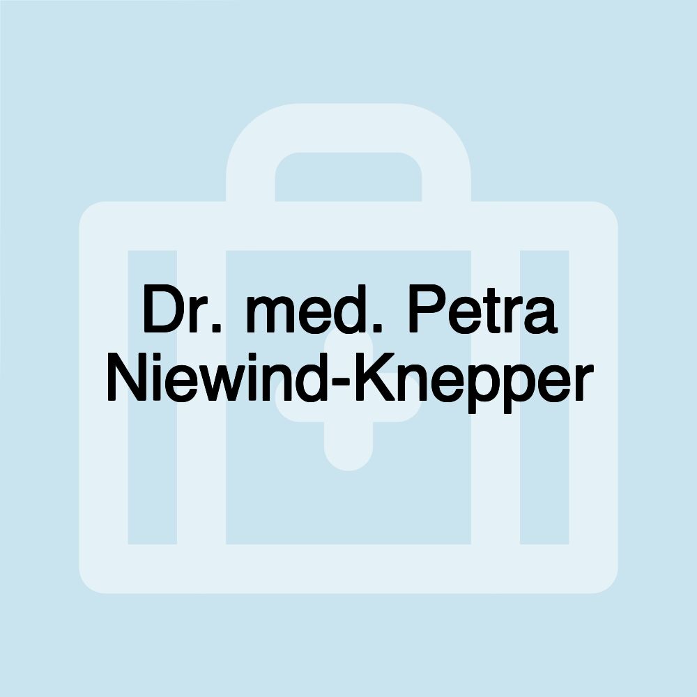 Dr. med. Petra Niewind-Knepper