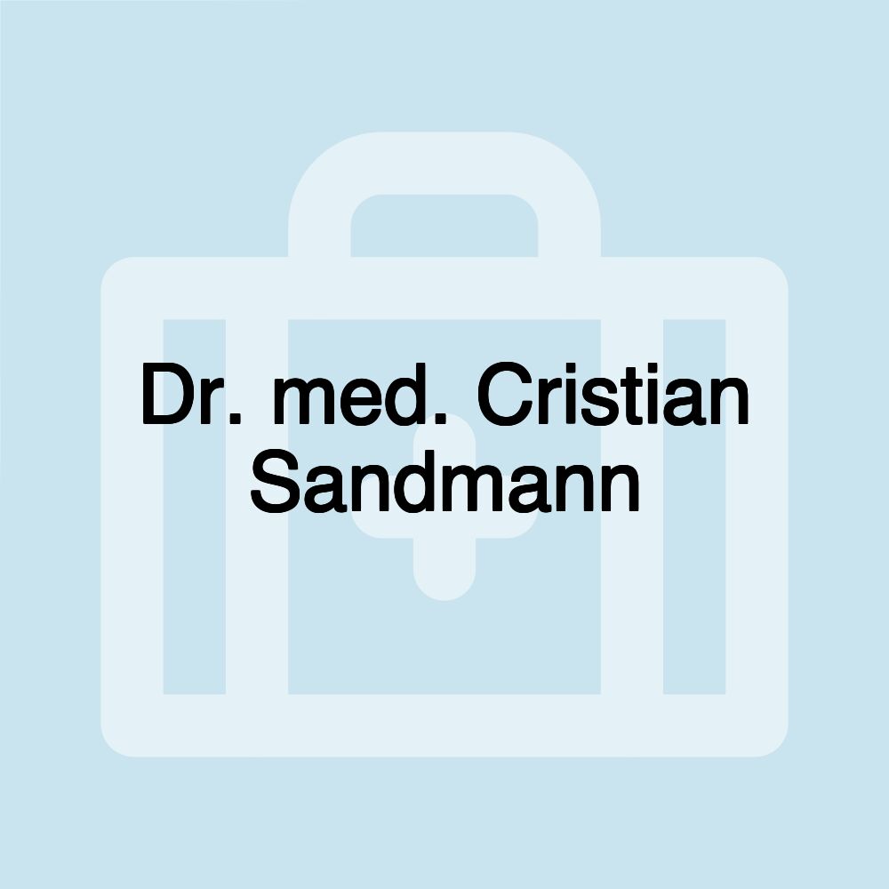 Dr. med. Cristian Sandmann