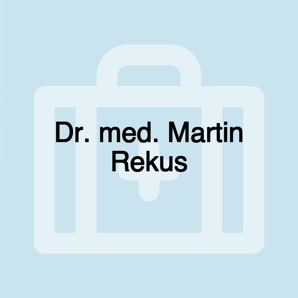 Dr. med. Martin Rekus