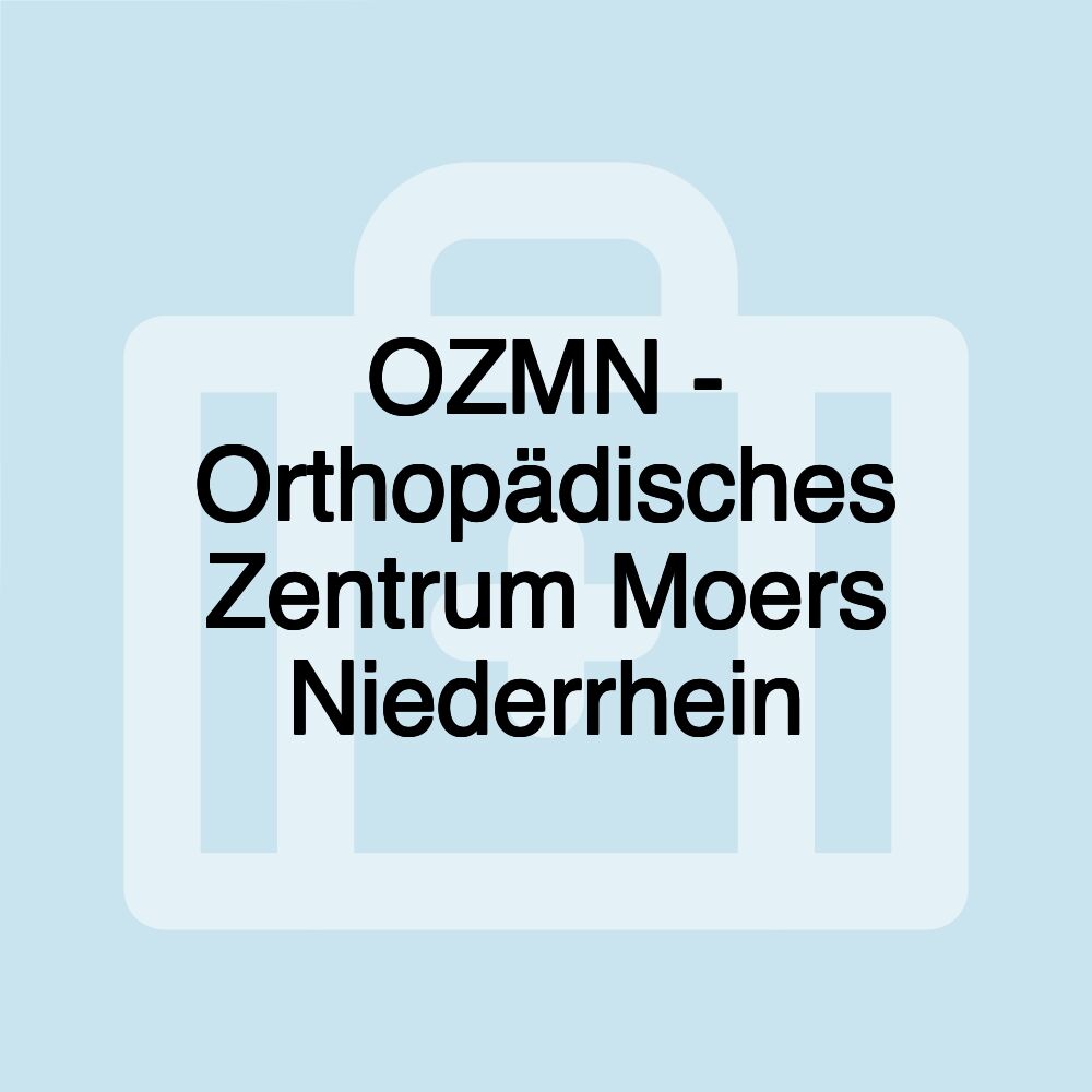 OZMN - Orthopädisches Zentrum Moers Niederrhein