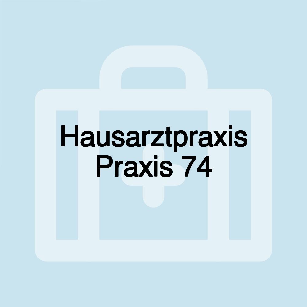 Hausarztpraxis Praxis 74