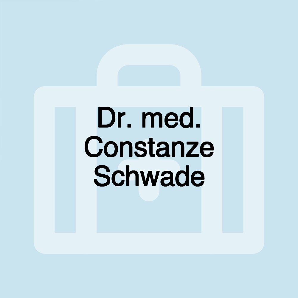 Dr. med. Constanze Schwade