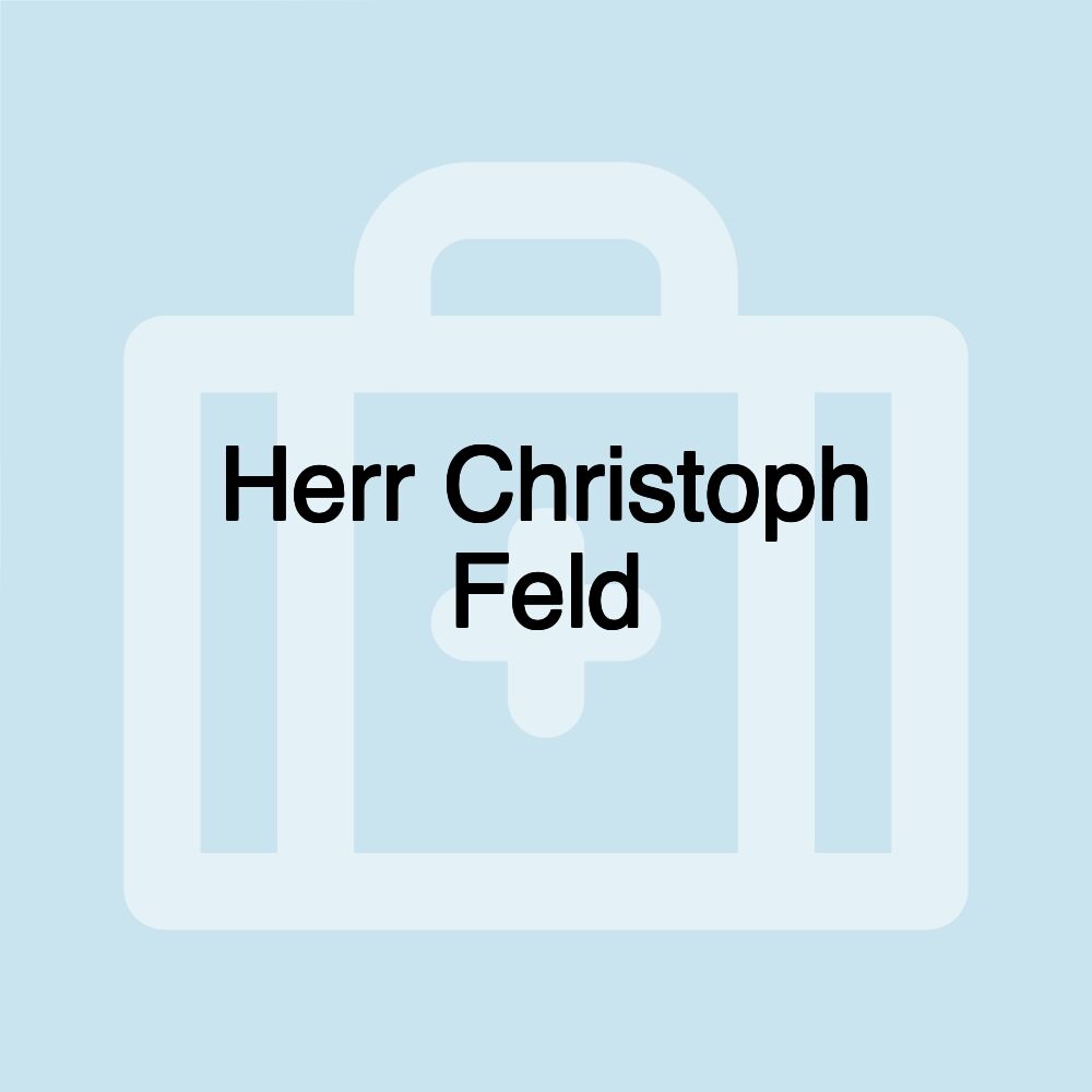 Herr Christoph Feld