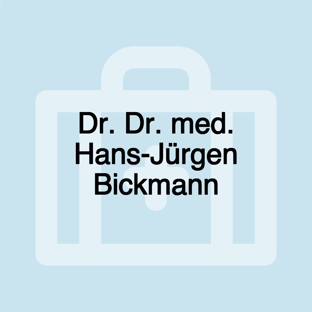 Dr. Dr. med. Hans-Jürgen Bickmann