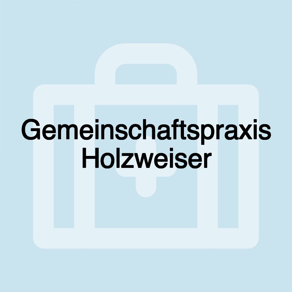 Gemeinschaftspraxis Holzweiser