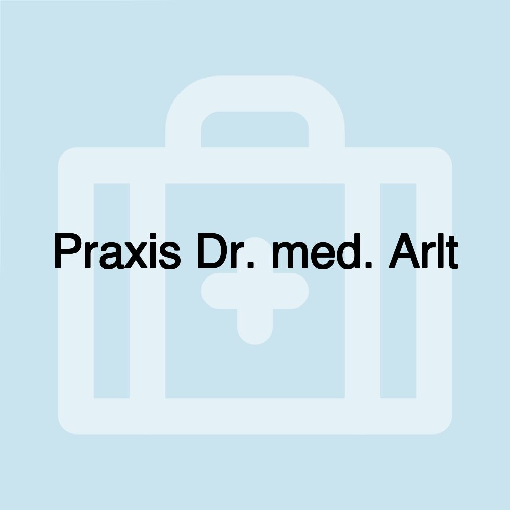 Praxis Dr. med. Arlt