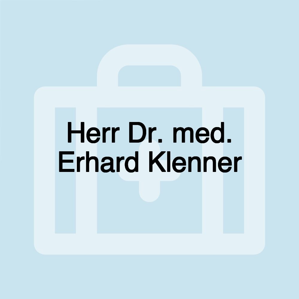 Herr Dr. med. Erhard Klenner