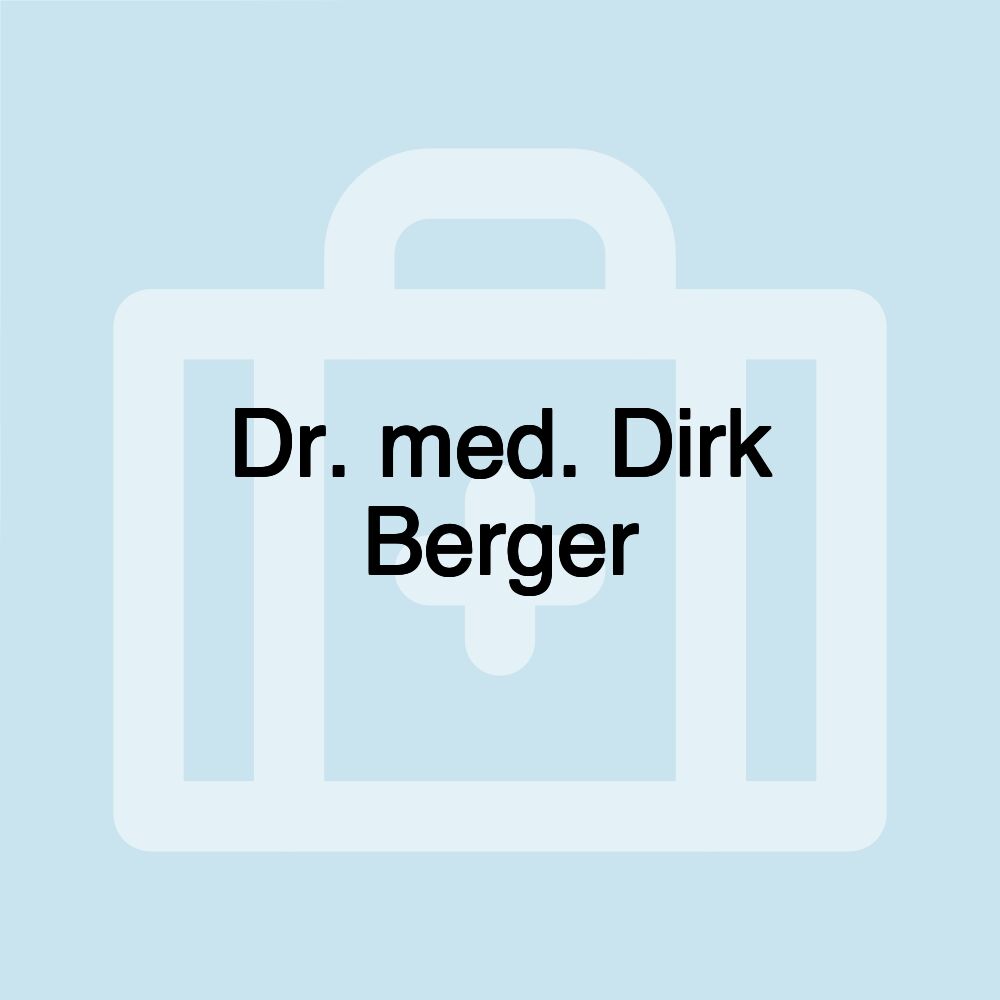 Dr. med. Dirk Berger