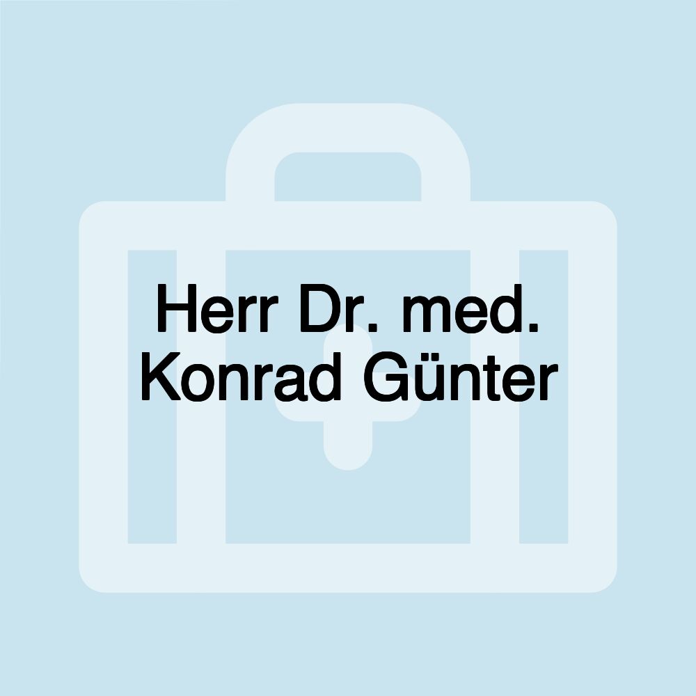 Herr Dr. med. Konrad Günter