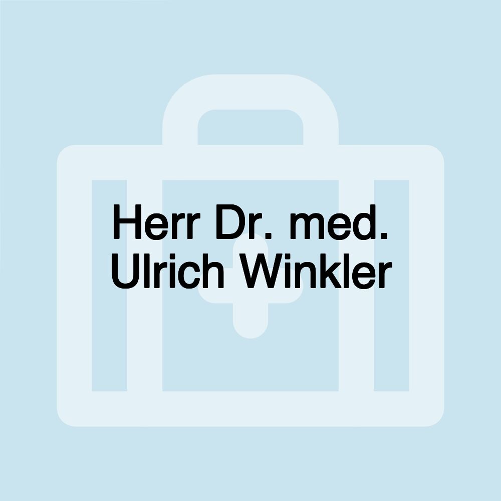 Herr Dr. med. Ulrich Winkler