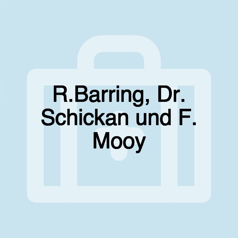 R.Barring, Dr. Schickan und F. Mooy