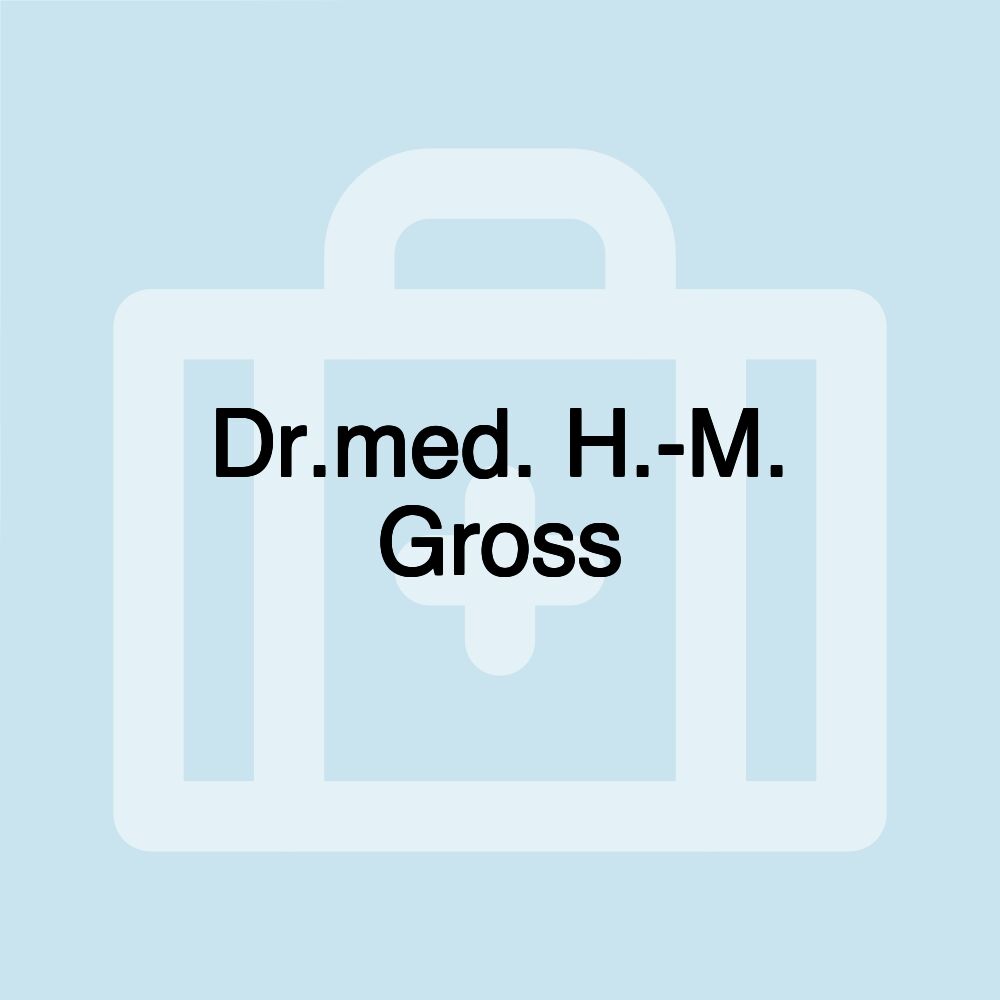 Dr.med. H.-M. Gross