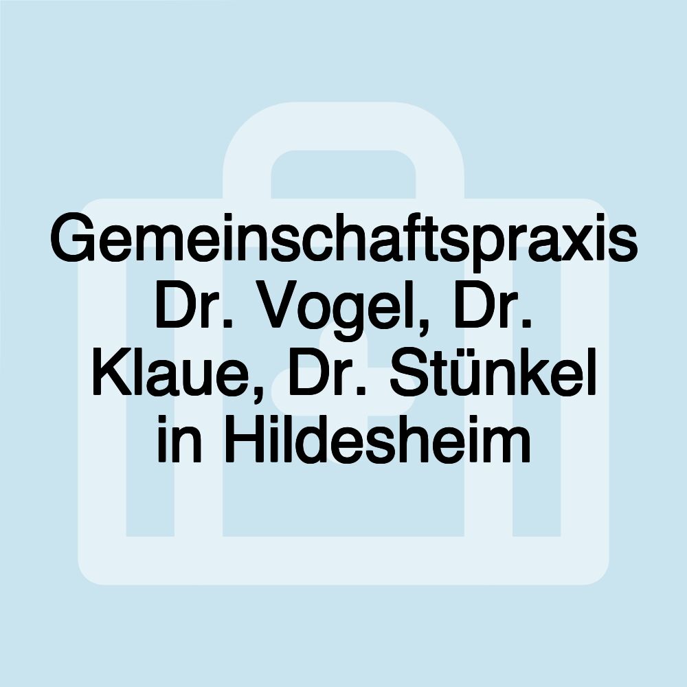 Gemeinschaftspraxis Dr. Vogel, Dr. Klaue, Dr. Stünkel in Hildesheim