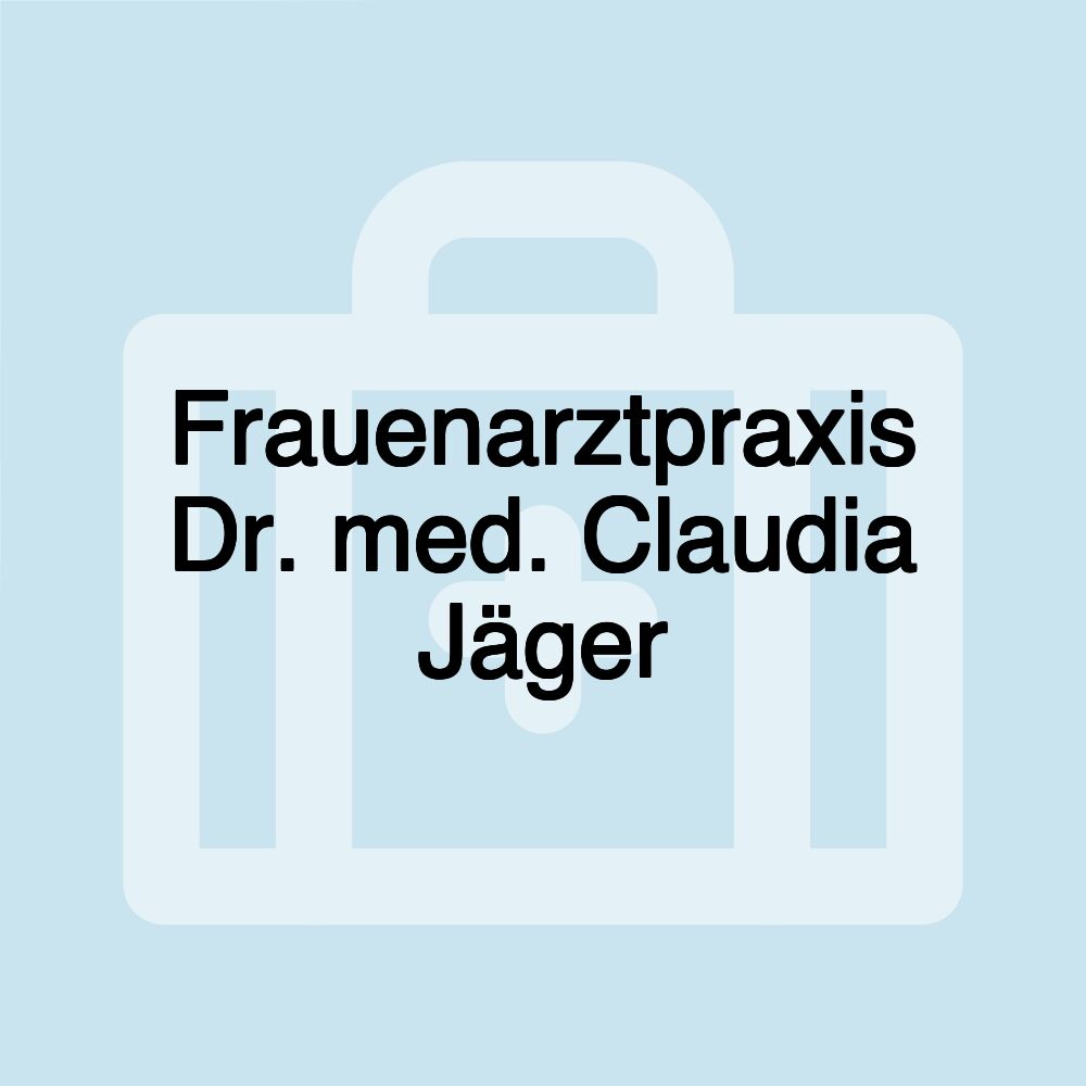 Frauenarztpraxis Dr. med. Claudia Jäger