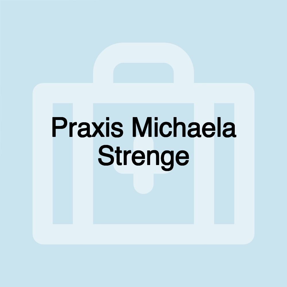 Praxis Michaela Strenge