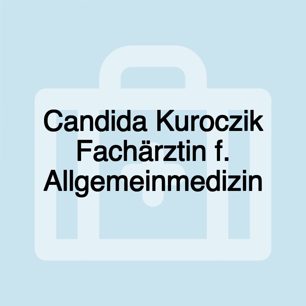 Candida Kuroczik Fachärztin f. Allgemeinmedizin