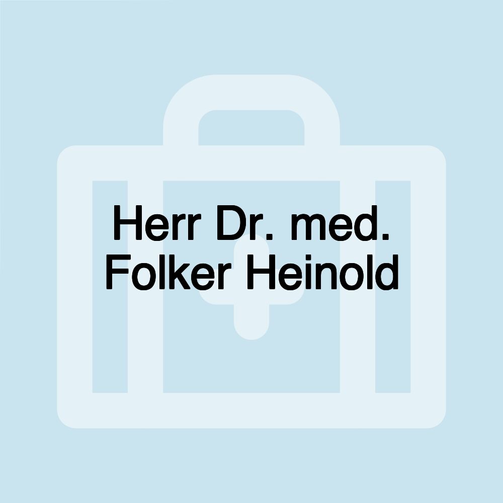 Herr Dr. med. Folker Heinold