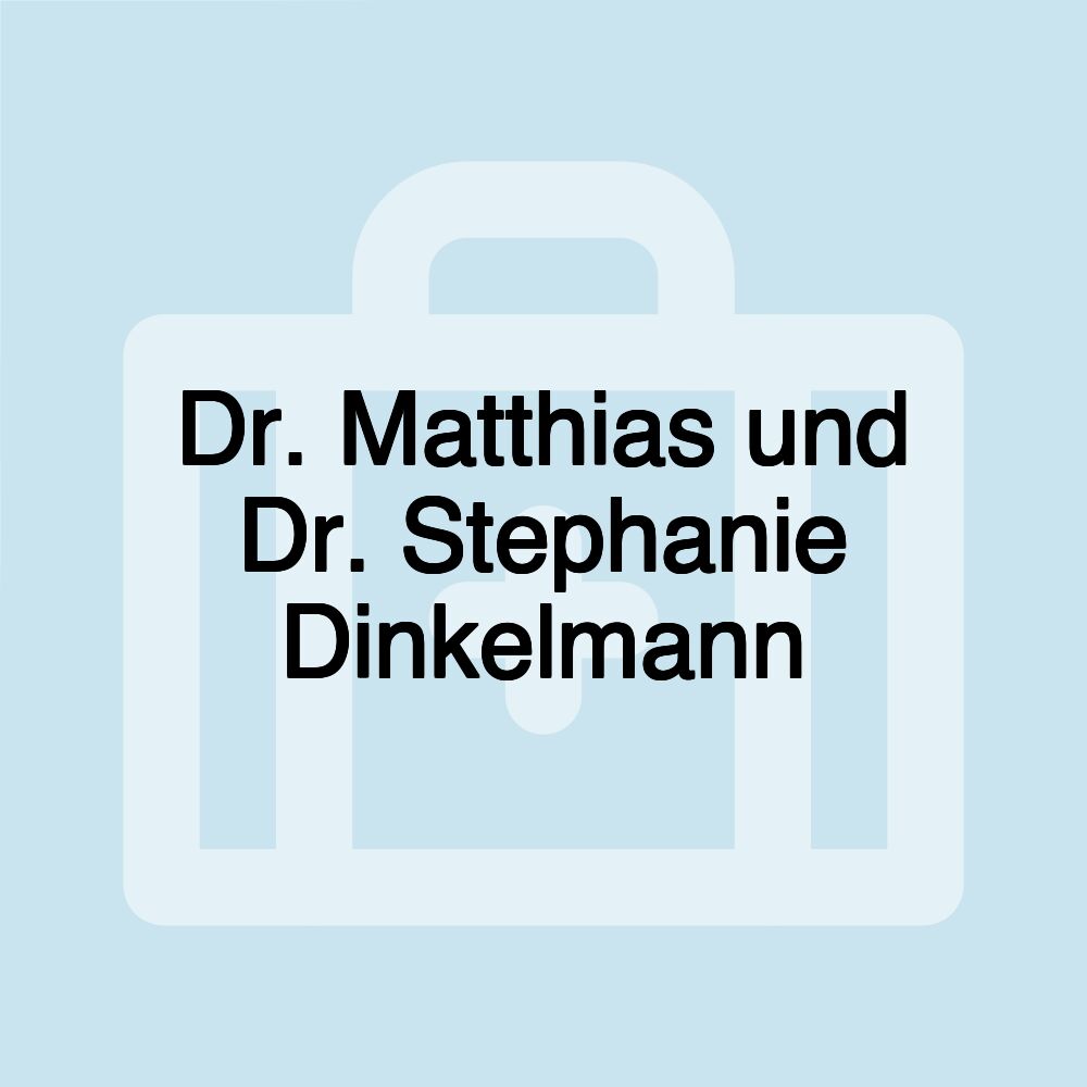 Dr. Matthias und Dr. Stephanie Dinkelmann