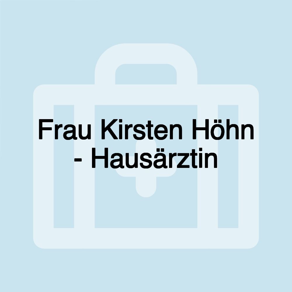 Frau Kirsten Höhn - Hausärztin