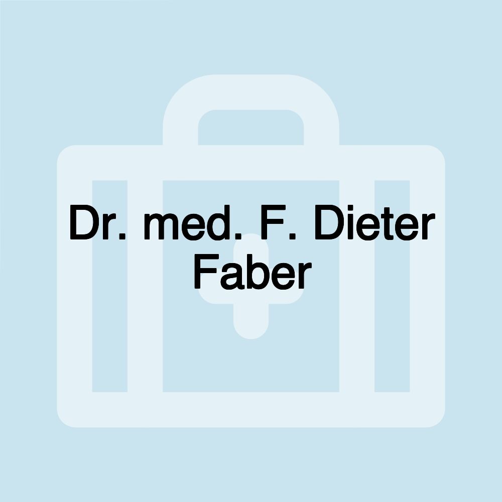 Dr. med. F. Dieter Faber