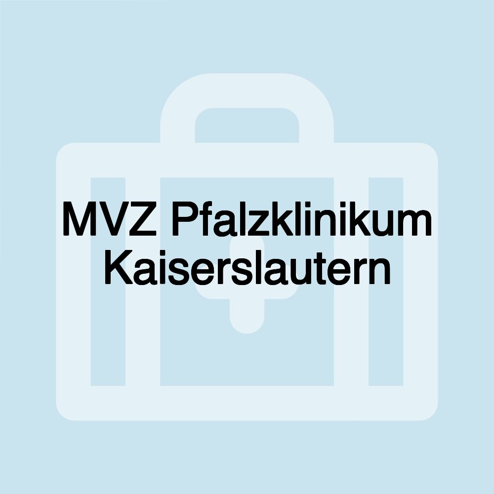 MVZ Pfalzklinikum Kaiserslautern