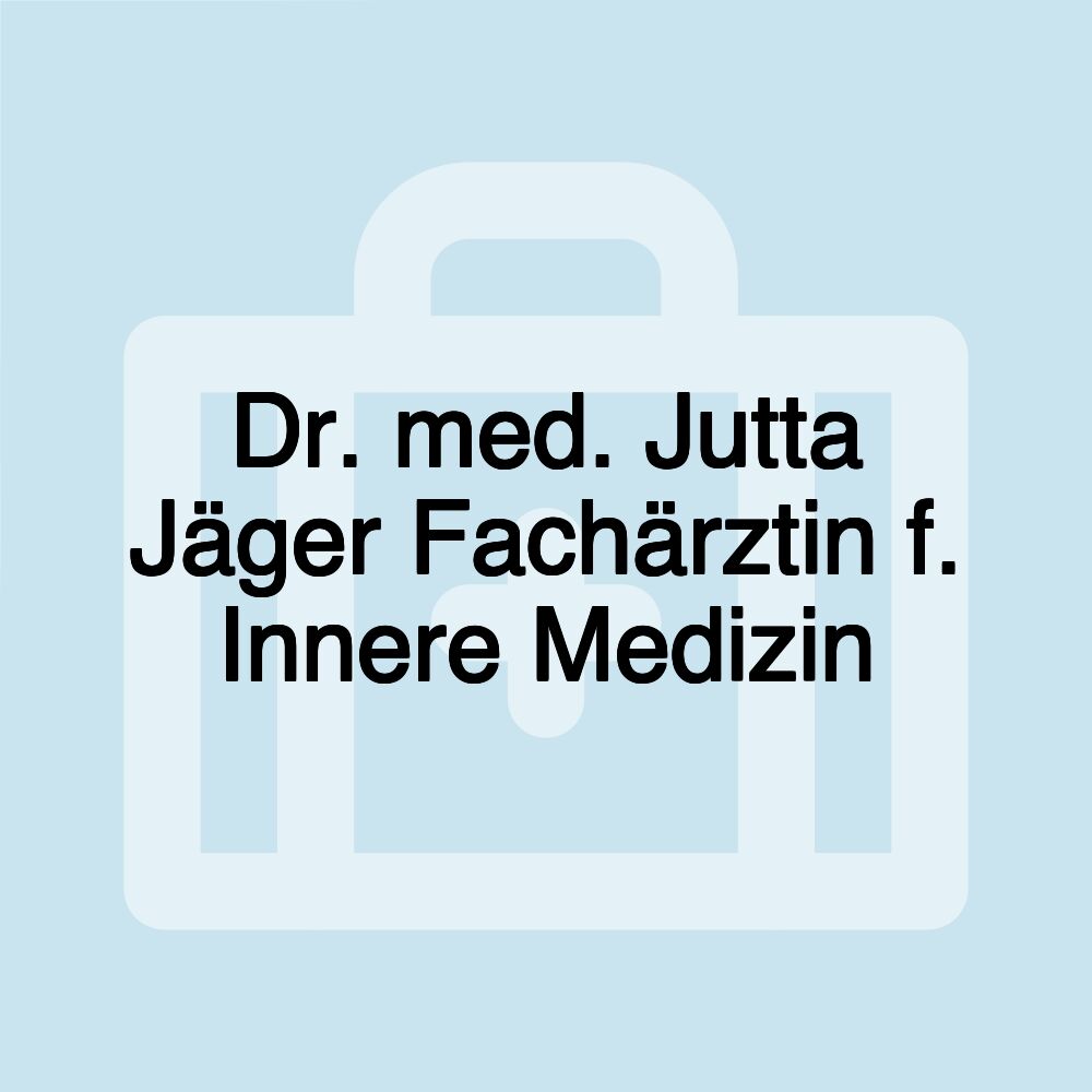 Dr. med. Jutta Jäger Fachärztin f. Innere Medizin