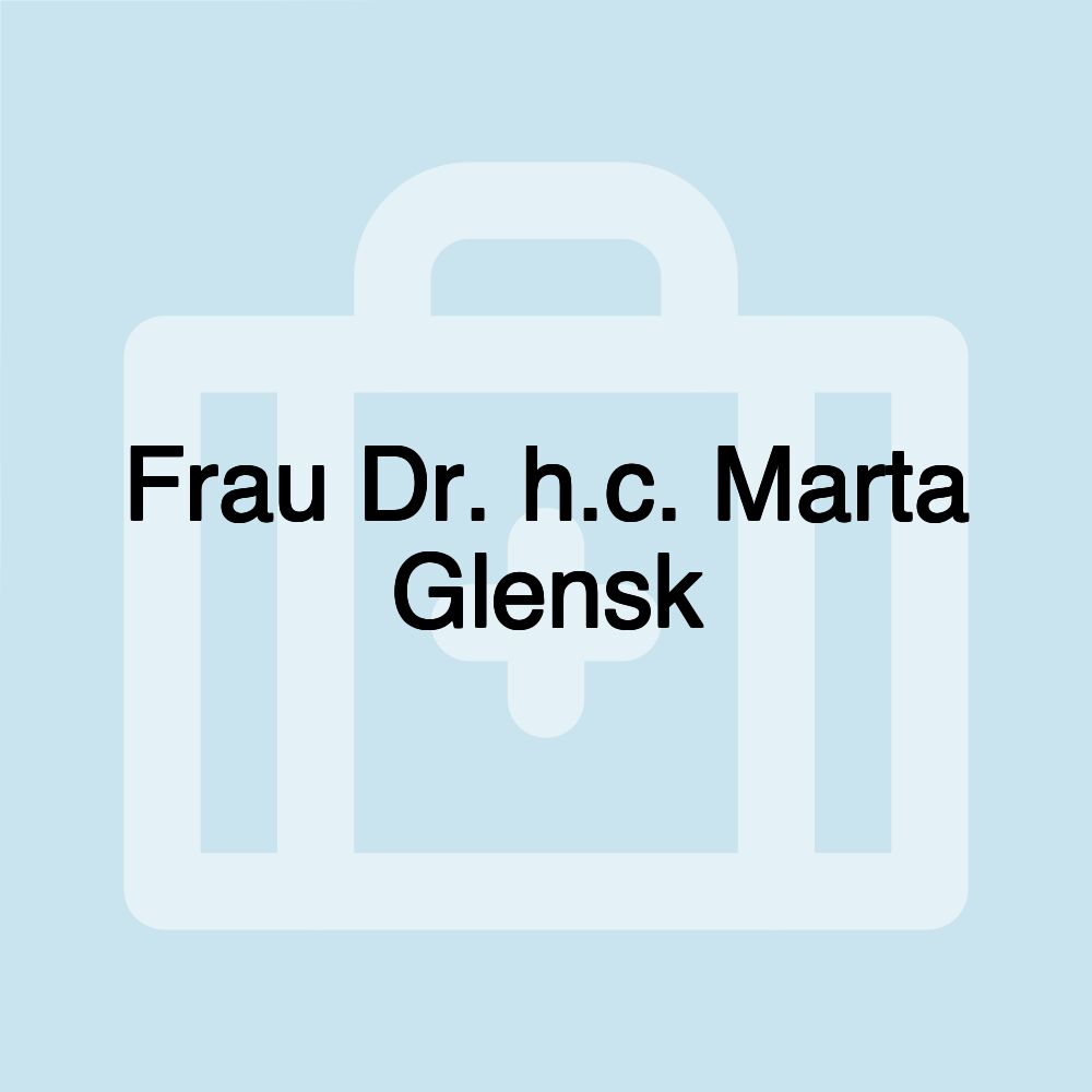 Frau Dr. h.c. Marta Glensk