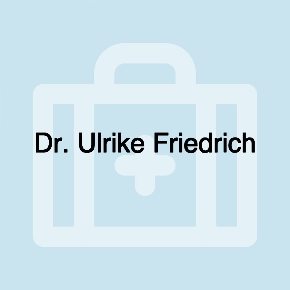 Dr. Ulrike Friedrich