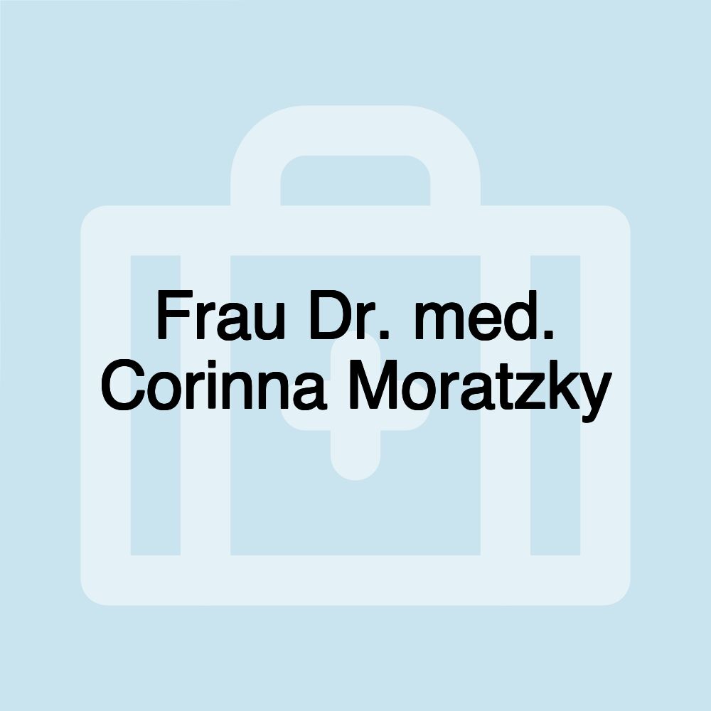 Frau Dr. med. Corinna Moratzky