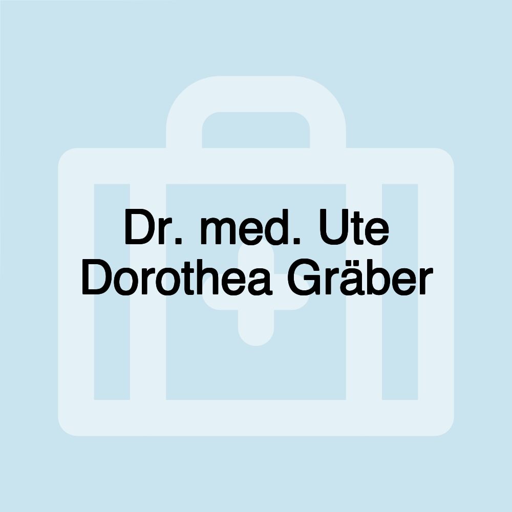 Dr. med. Ute Dorothea Gräber