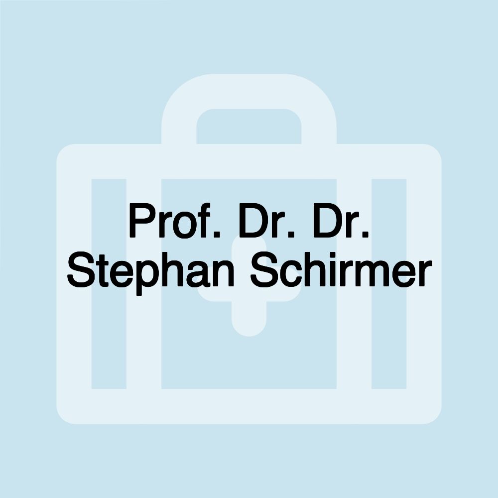 Prof. Dr. Dr. Stephan Schirmer