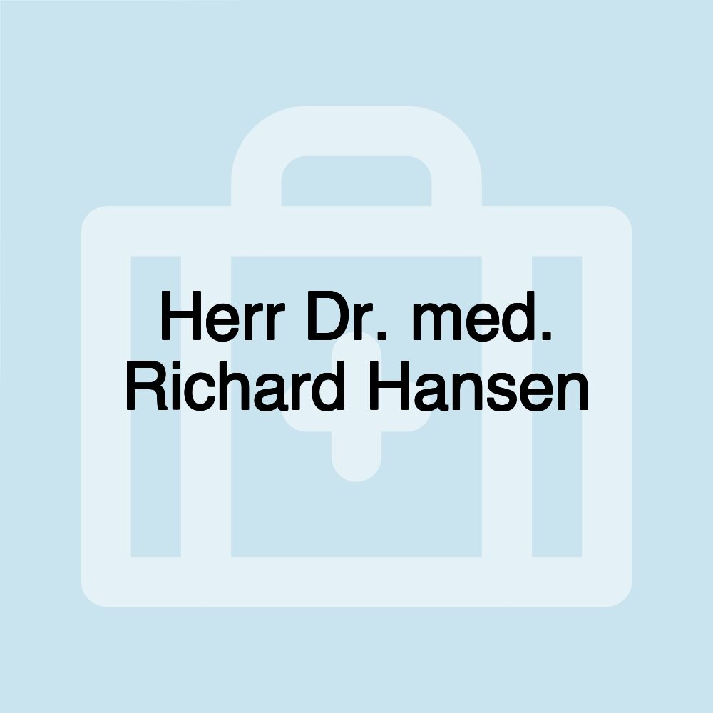 Herr Dr. med. Richard Hansen