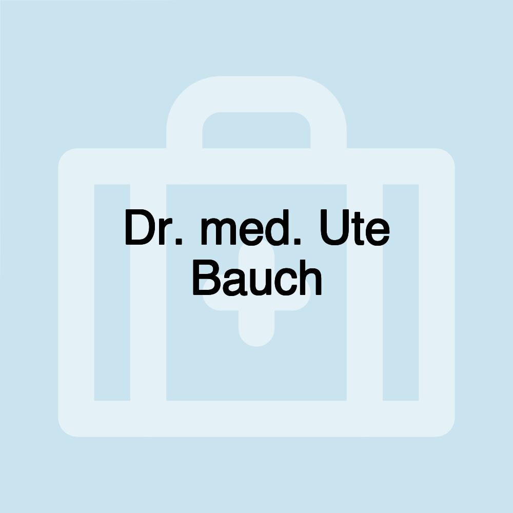 Dr. med. Ute Bauch