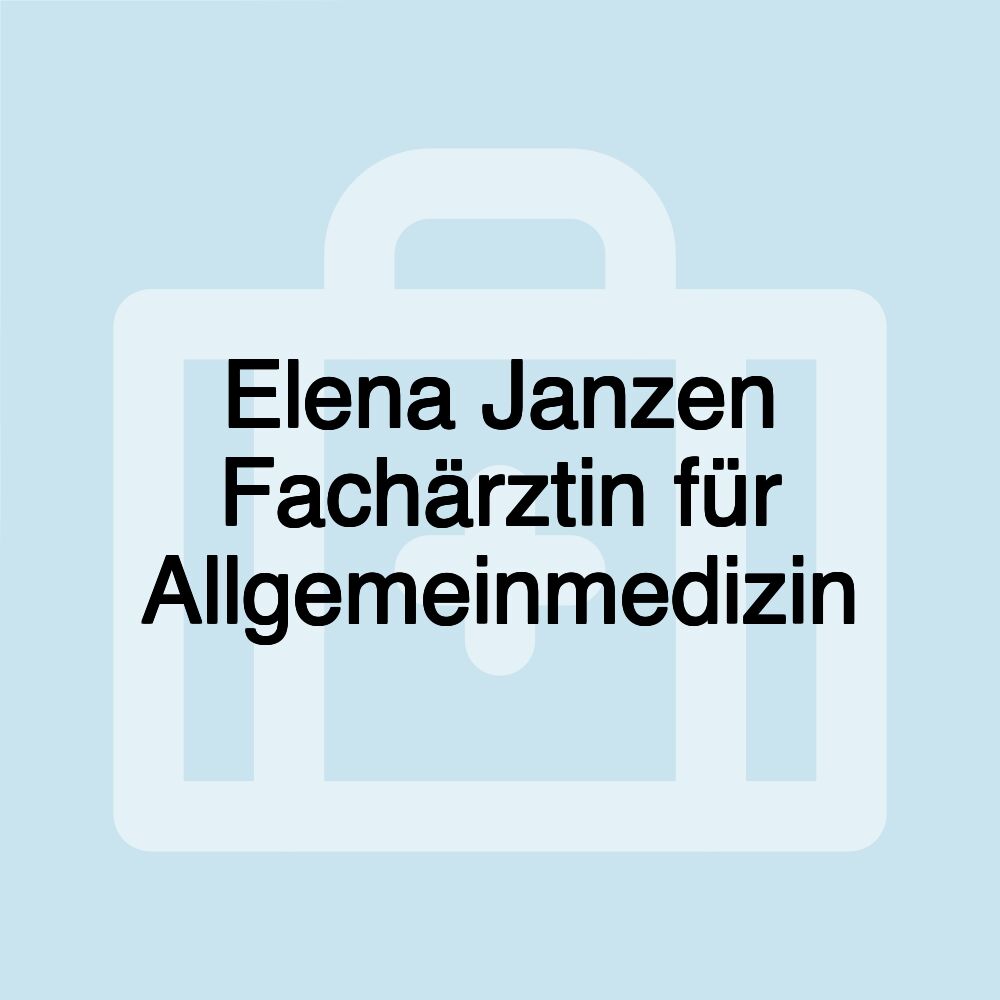 Elena Janzen Fachärztin für Allgemeinmedizin