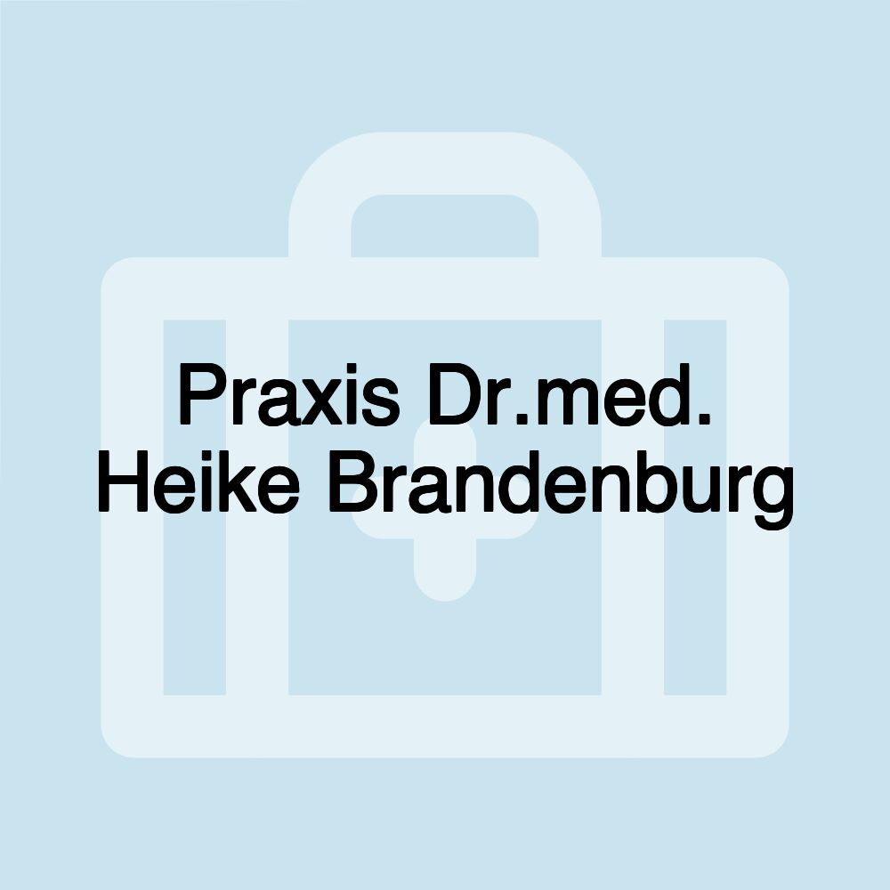 Praxis Dr.med. Heike Brandenburg