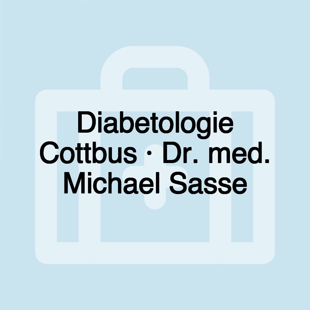 Diabetologie Cottbus · Dr. med. Michael Sasse