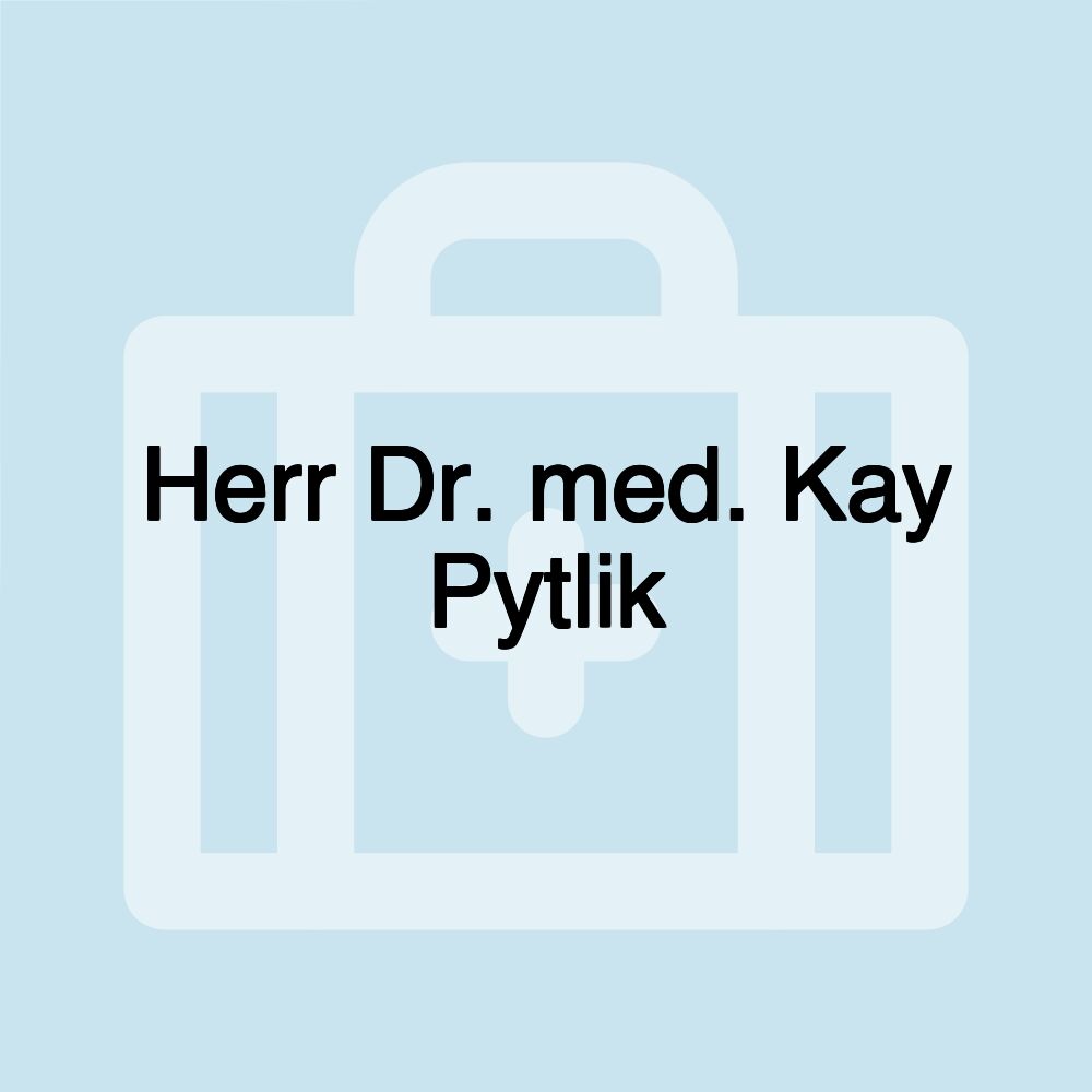 Herr Dr. med. Kay Pytlik