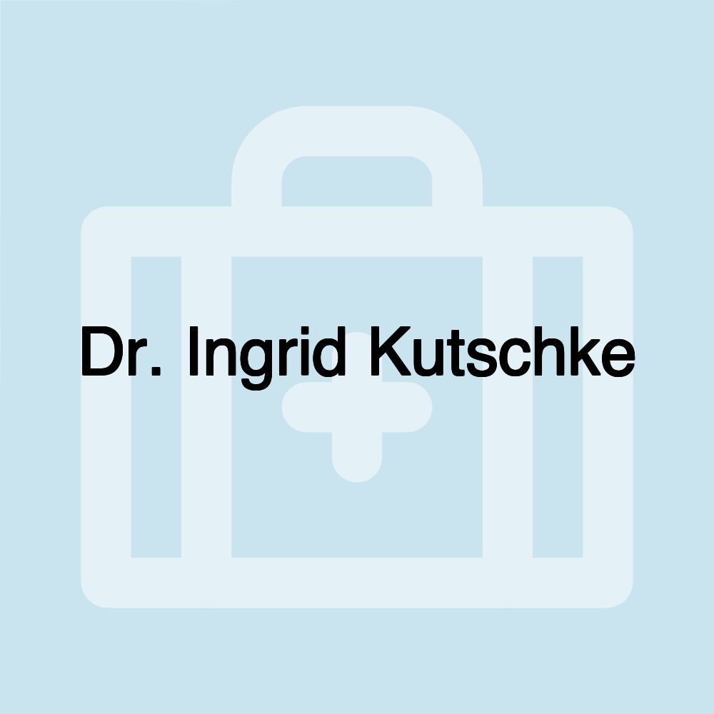 Dr. Ingrid Kutschke