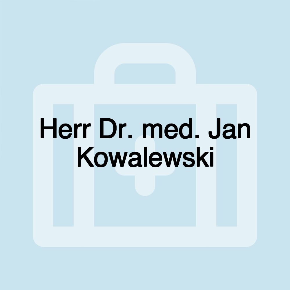 Herr Dr. med. Jan Kowalewski