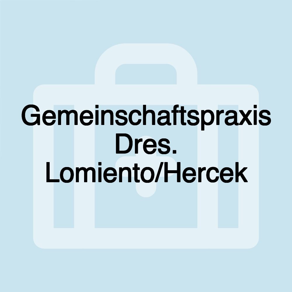 Gemeinschaftspraxis Dres. Lomiento/Hercek