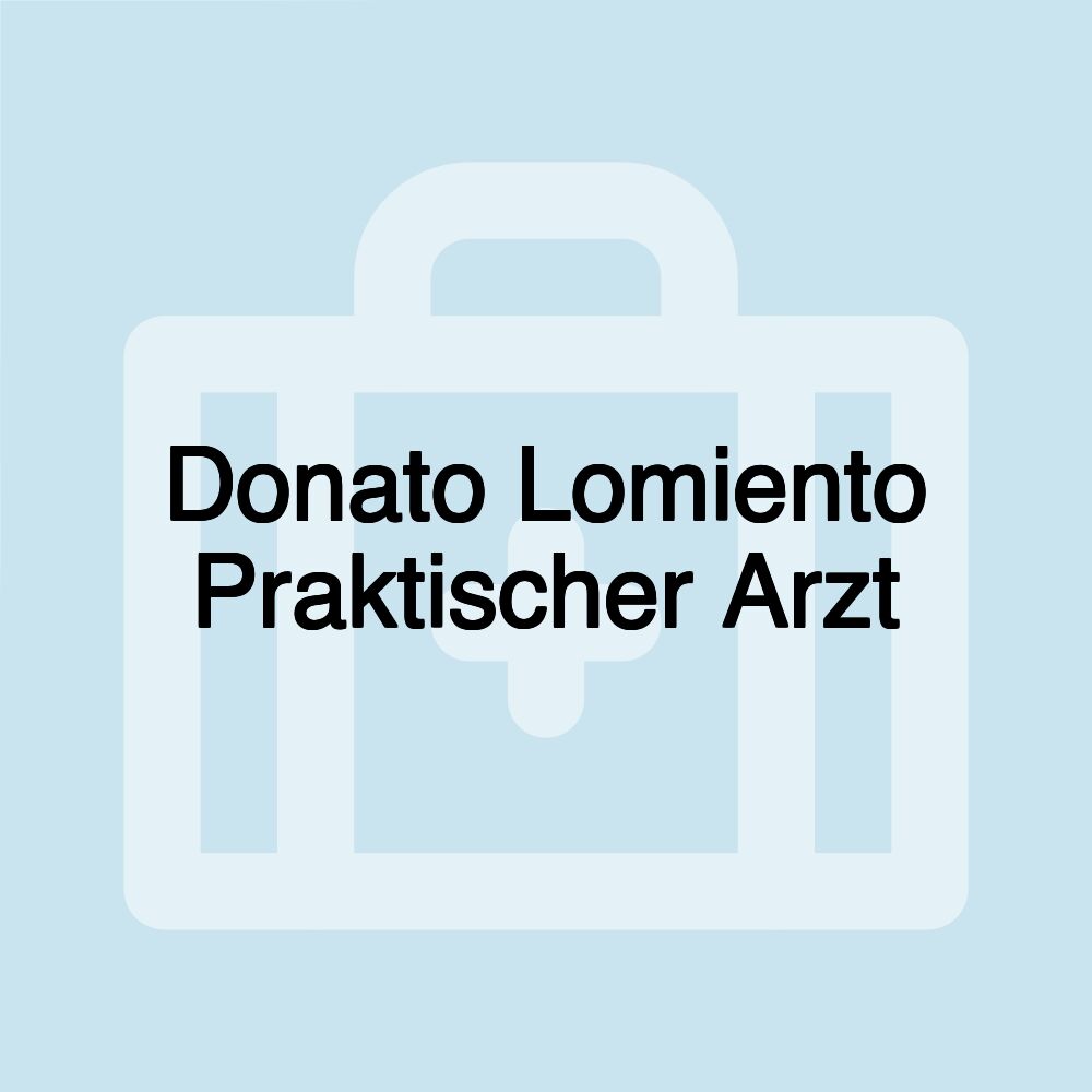 Donato Lomiento Praktischer Arzt