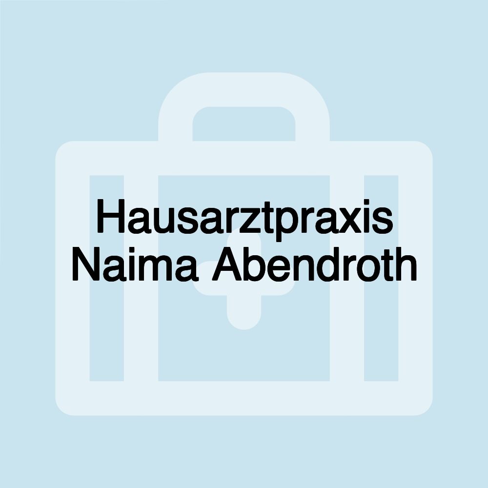 Hausarztpraxis Naima Abendroth